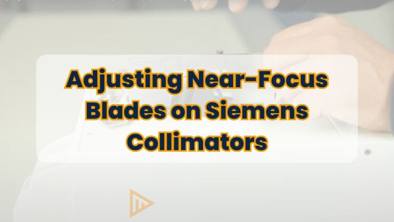 Adjusting Near-Focus Blades on Siemens Collimators