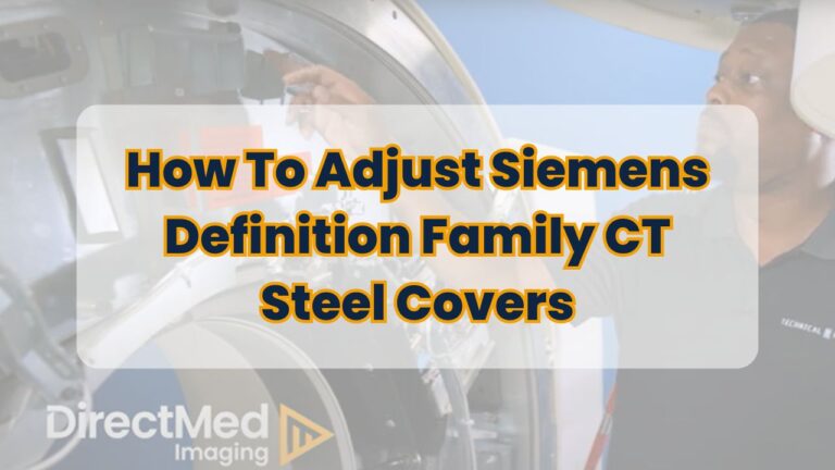 How To Adjust Siemens Definition Family CT Steel Covers