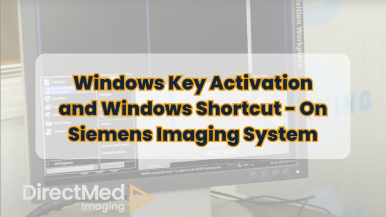 Windows Key Activation and Windows Shortcut - On Siemens Imaging System